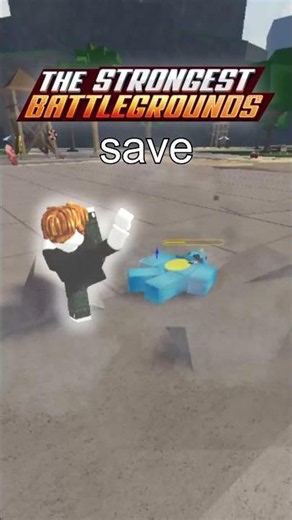 The Strongest Battlegrounds Save?