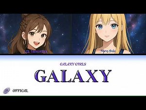 Galaxy Girls - Galaxy (official video)
