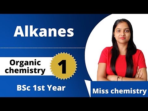 [1] Alkane | Bsc 1st year | Organic Chemistry | Miss Chemistry