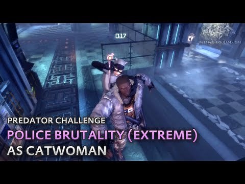 Batman: Arkham City - Police Brutality (Extreme) [as Catwoman] - Predator Challenge