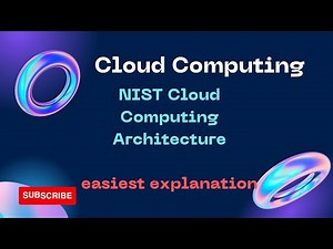 NIST Cloud Computing Reference Architecture!! Easy explanation