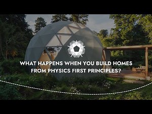 What happens when you build homes from physics first principles?