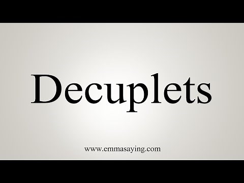 How To Say Decuplets