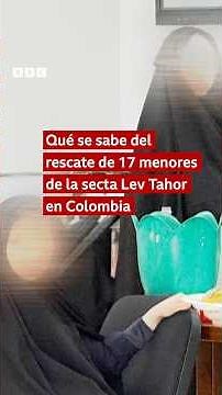 Qué se sabe del rescate de 17 menores de la secta Lev Tahor en Colombia #shorts