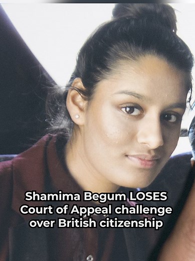 Shamima Begum Loses Appeal Against Citizenship Removal