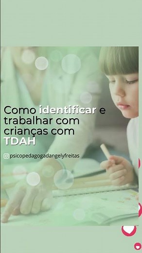 Como Identificar e trabalhar com crianças com Transtorno do Déficit de Atenção e Hiperatividade