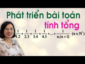 Toán 6 nâng cao, Tính tổng phân số-Cô Thủy