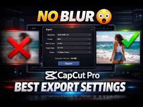 CapCut Best Export Settings 2026 | 4K, HD & YouTube Perfect Setting | Best Bitrate, FPS & Resolution