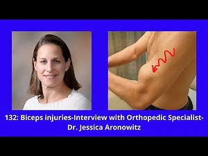 Biceps injuries-Interview with Orthopedic Specialist-Dr. Jessica Aronowitz