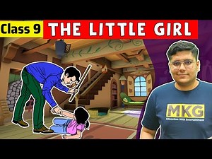 The Little Girl | Class 9 English Chapter 3 | the little girl class 9