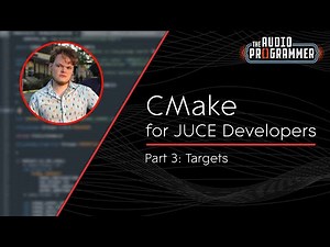 CMake for JUCE Developers (#3): Targets
