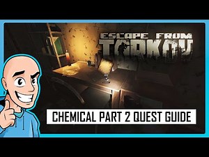 Escape from Tarkov PVE: Chemical Part 2 Quest Guide Customs Map | Teaching My Son #25 | Full Raid