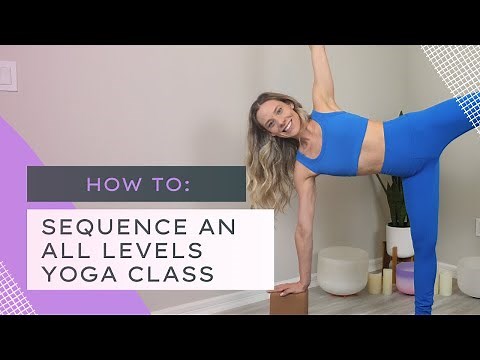 How to sequence an ‘all levels’ yoga class | yoga class plan example