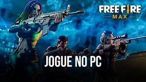 Garena Free Fire MAX – Como instalar e jogar no PC com o BlueStacks