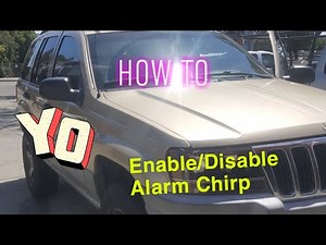 2000 Jeep Grand Cherokee Enable Disable Alarm chirp