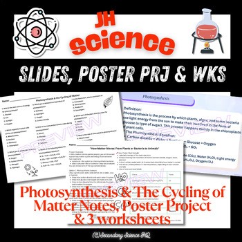 Photosynthesis and the Cycling of Matter and Energy Slides, Project, Worksheets