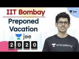 IIT Bombay | Vacation Preponed | JEE Advanced 2020 | JEE Mains /NEET Dates Postponed | Namo Sir