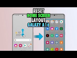 How To Reset Home Screen Layout On Samsung A16