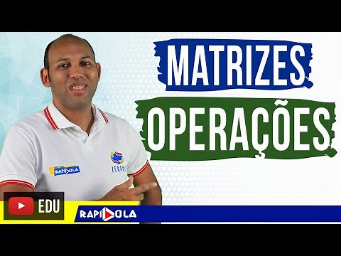 MATRICES - OPERATIONS WITH MATRICES EP 2