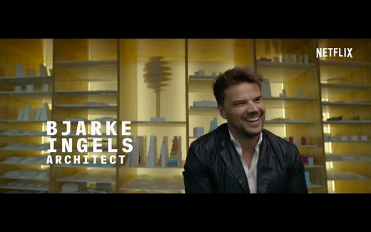 【4k|Netflix】抽象：设计的艺术 - 建筑【官方双语】Abstract: The Art of Design S01E04 Bjarke Ingels