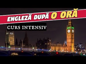 Vorbeste Engleză după o ORĂ! Curs Intensiv pentru începători