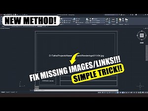 (New Method) Fix Missing Images in AutoCAD