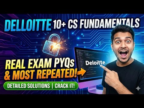 🔴 Deloitte CS Fundamentals: 10+ Real Exam PYQs Solved! | Ace the Code