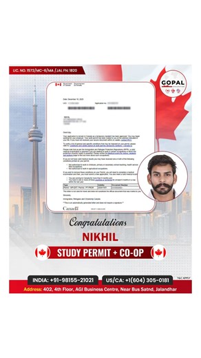 Congratulations to Nikhil on securing his Study Permit Co-op! Your hard work has officially paid off. We can’t wait to see all the amazing things you’ll achieve in Canada. 🍁🎓 : 📍 Visit us: 402, 4th Floor, AGI Business Centre, Jalandhar. 📞 Call: 91-98155-21021 | 1(604) 305-0181 : #StudyPermit #CanadaVisa #NikhilSuccess #StudyInCanada #VisaApproved JalandharToCanada CoopProgram InternationalStudents VisaSuccess CanadaBound2026 DreamBig EducationConsultant | Gopal Immigration