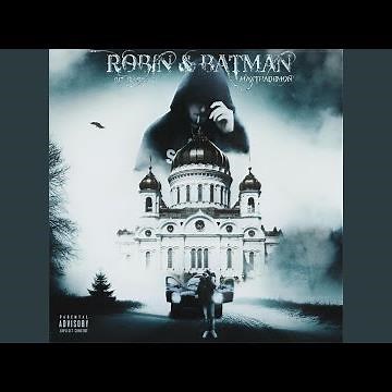 Robin & Batman (feat. MaxThaDemon)