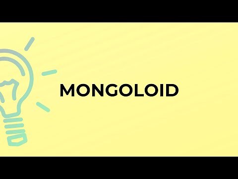 What is the meaning of the word MONGOLOID?