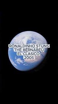 RONALDINHO STUNS THE BERNABÉU - EL CLASICO 2005
