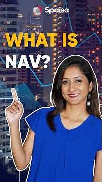 What Is NAV in Mutual Funds?