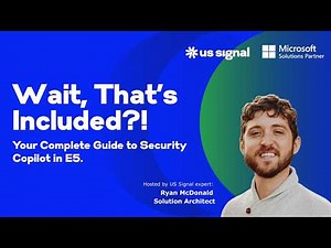 Wait That's Included! Your Complete Guide to Security Copilot in E5 - Linkedin Live Webinar Series