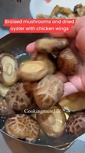 Braised mushrooms and dried oyster with chicken wings #recipe #homecooking | Cooking Mum Hk