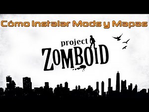 Project Zomboid - Cómo Instalar Mods y Mapas desde la workshop. Español
