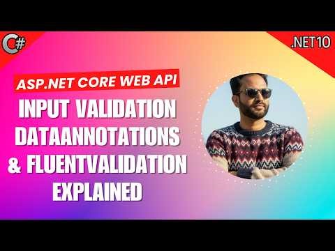 15 - Input Validation With DataAnnotations & FluentValidation in .NET 10