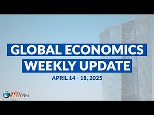 Global Economics Weekly Update - April 14-18, 2025