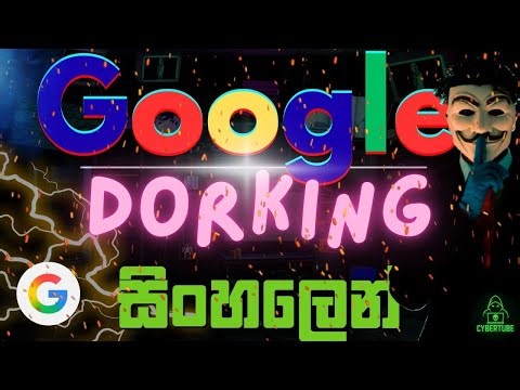 Google Dorking Sinhala Full Review – Ethical Hacking Secrets with Google | CyberTube