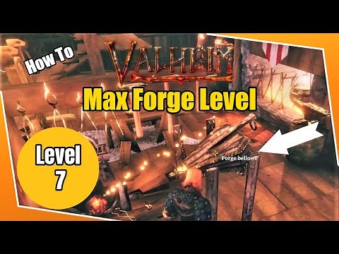 Get your Forge to level 7 in Valheim | Forge Explained