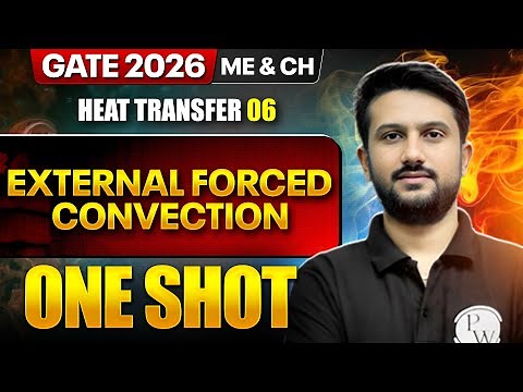 Heat Transfer 06 : External Forced Convection | ME & CH | GATE 2026 One Shot Series