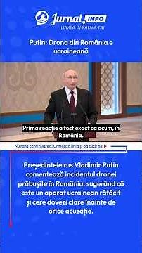 Putin: Drona din România e ucraineană