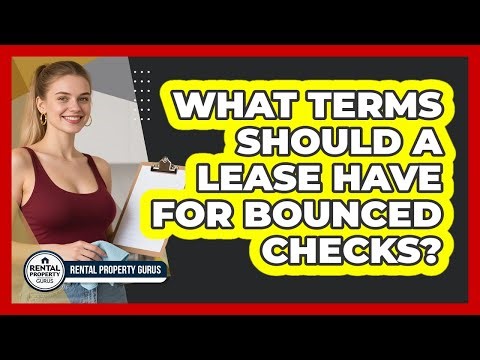 What Terms Should A Lease Have For Bounced Checks?