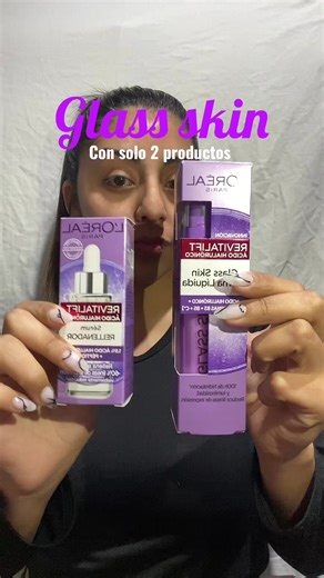 Esta es mi rutina para tener una Glass Skin con tal sólo dos productos de @L’Oréal Paris 💅💜 #skincare #lorealparis #GlassFM @For_Me