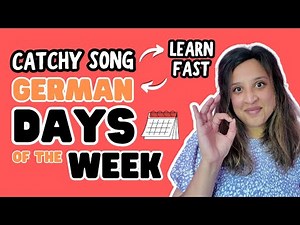 Learn GERMAN DAYS OF THE WEEK (die Tage der Woche) with CATCHY SONG
