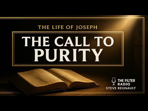 Pursuing Purity: Lessons from Joseph’s Life | Christian Doctrine Series (Teaching 137)