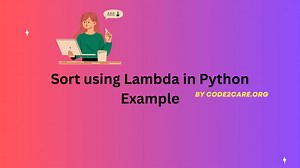 Sort using Lambda in Python Example