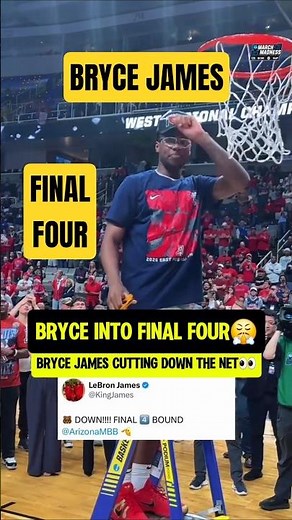 Bryce James is into the FINAL FOUR😤