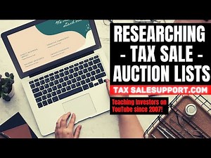 Researching Tax Sale Lists: Evaluating Tax Liens & Tax Deed Auctions!