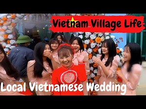 Vietnam Village Traditional Wedding Part One