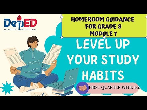 GRADE 8 HOMEROOM GUIDANCE MODULE 1 POWERPOINT|QUARTER 1||WEEK 1 & 2 || LEVEL UP YOUR STUDY HABITS